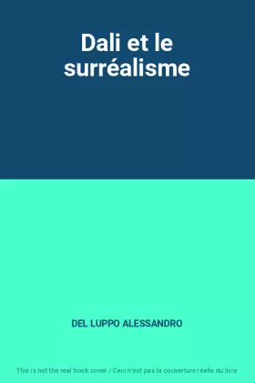 Couverture du produit · Dali et le surréalisme