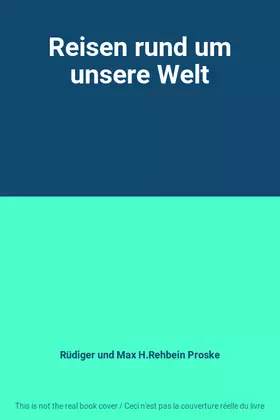 Couverture du produit · Reisen rund um unsere Welt