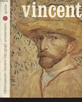 Couverture du produit · GUIDE DU MUSEE NATIONAL VINCENT VAN GOGH AMSTERDAM