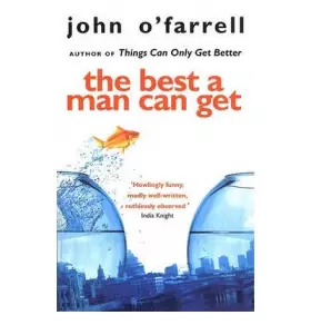 Couverture du produit · [THEBEST A MAN CAN GET BY O'FARRELL, JOHN]PAPERBACK