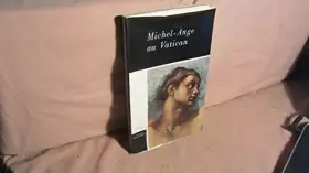 Couverture du produit · MICHEL-ANGE AU VATICAN