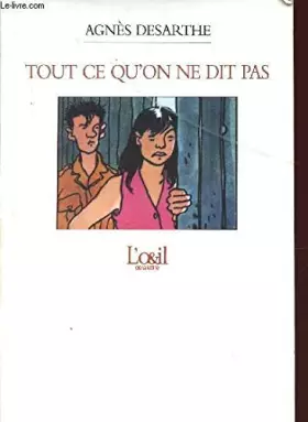 Couverture du produit · TOUT CE QU'ON NE DIT PAS.