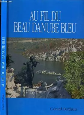 Couverture du produit · Au fil du beau Danube bleu.
