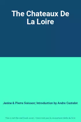 Couverture du produit · The Chateaux De La Loire