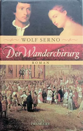 Couverture du produit · Wolf Serno: Der Wanderchirurg