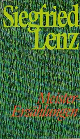 Couverture du produit · Siegfried Lenz: Meister-Erzählungen