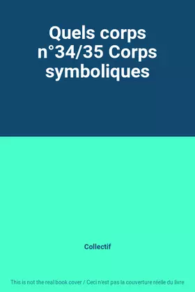 Couverture du produit · Quels corps n°34/35 Corps symboliques