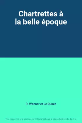Couverture du produit · Chartrettes à la belle époque