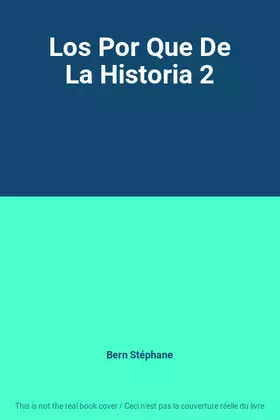 Couverture du produit · Los Por Que De La Historia 2