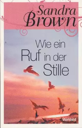 Couverture du produit · Sandra Brown - Wie ein Ruf in der Stille