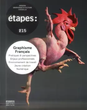 Couverture du produit · Etapes, N° 215, septembre octobre 2013 : Graphisme français