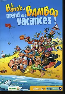 Couverture du produit · LA BANDE à BAMBOO PREND DES VACANCES !