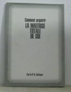 Couverture du produit · Comment acquérir la maîtrise totale de soi