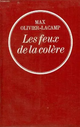Couverture du produit · LES FEUX DE LA COLERE.