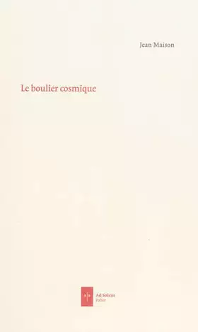 Couverture du produit · Le Boulier Cosmique: Poésie