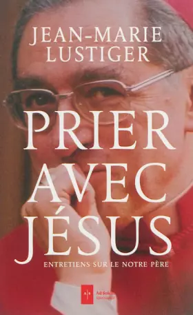 Couverture du produit · Prier avec Jésus: Entretiens sur le Notre Père