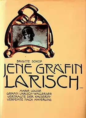 Couverture du produit · Jene Gräfin Larisch.