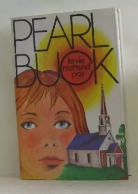 Couverture du produit · La vie n'attend pas