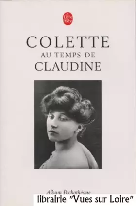 Couverture du produit · Colette au temps de Claudine