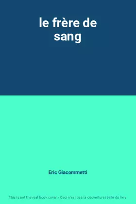 Couverture du produit · le frère de sang