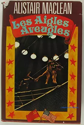 Couverture du produit · Les aigles aveugles