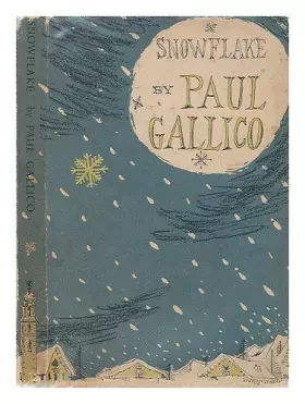 Couverture du produit · Snowflake / Paul Gallico ; decorations by David Knight