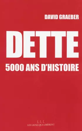 Couverture du produit · Dette : 5000 ans d'histoire