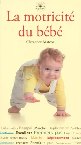 Couverture du produit · La motricité du bébé