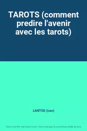 Couverture du produit · TAROTS (comment predire l'avenir avec les tarots)