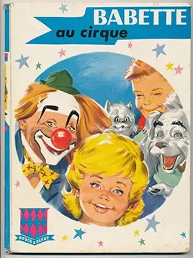 Couverture du produit · BABETTE AU CIRQUE