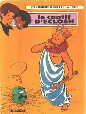 Couverture du produit · Les aventures de chick bill / le captif d'eclosh