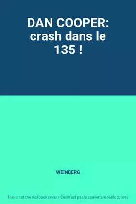 Couverture du produit · DAN COOPER: crash dans le 135 !