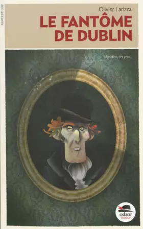 Couverture du produit · LE FANTOME DE DUBLIN!