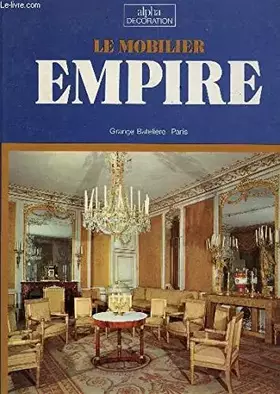 Couverture du produit · LE MOBILIER EMPIRE.