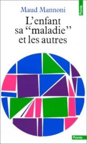 Couverture du produit · L'enfant et sa "maladie" et les autres