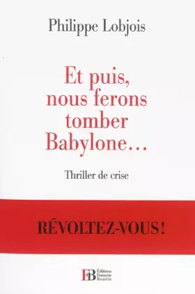 Couverture du produit · Et puis, nous ferons tomber Babylone