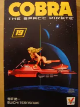 Couverture du produit · Cobra The Space Pirate Volume 19