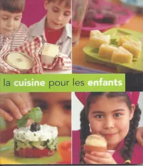 Couverture du produit · LA CUISINE POUR LES ENFANTS