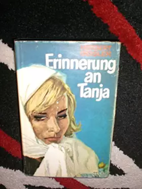 Couverture du produit · Erinnerung an Tanja. Roman.
