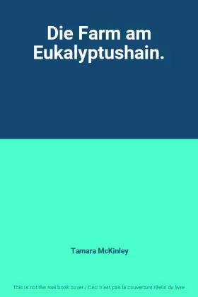 Couverture du produit · Die Farm am Eukalyptushain.