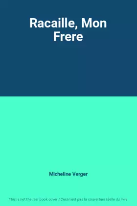 Couverture du produit · Racaille, Mon Frere