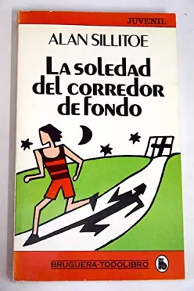 Couverture du produit · LA SOLEDAD DEL CORREDOR DE FONDO