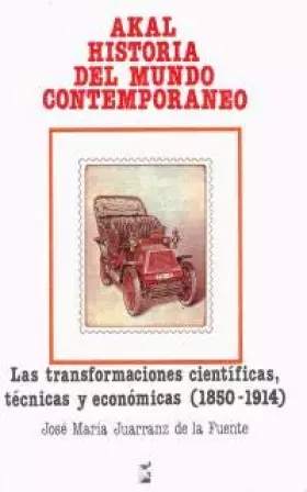 Couverture du produit · Las transformaciones científicas, técnicas y económicas (1850-1914)