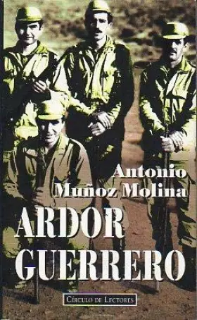 Couverture du produit · Ardor guerrero: una memoria militar