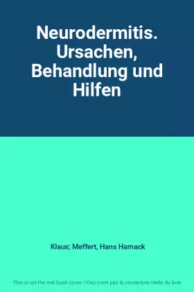 Couverture du produit · Neurodermitis. Ursachen, Behandlung und Hilfen