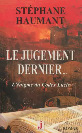 Couverture du produit · Le jugement dernier...L'énigme du codex Lucis