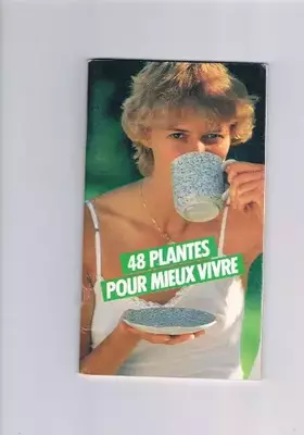 Couverture du produit · 48 Plantes Pour Mieux Vivre