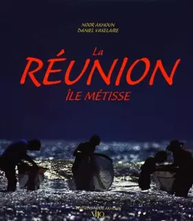Couverture du produit · LA REUNION, ILE METISSE