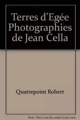 Couverture du produit · Terres d'Egée Photographies de Jean Cella