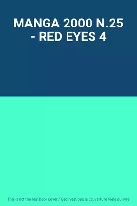 Couverture du produit · MANGA 2000 N.25 - RED EYES 4